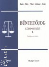Dr. Blask Bla - Dr. Mikls Irn - Pallagi Anik - Schubauer Lszl - Dr. Zentai gnes - Bntetjog klns rsz I.