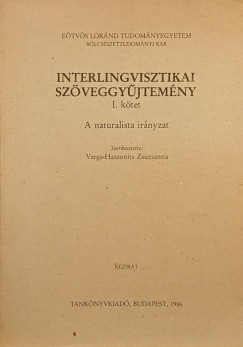Varga-Haszonits Zsuzsanna   (Szerk.) - Interlingvisztikai szveggyjtemny I.
