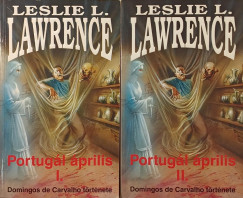 Leslie L. Lawrence - Portugál április I-II.