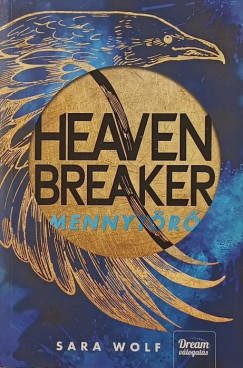 Sara Wolf - Heavenbreaker - Mennyt�r�