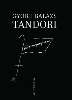 Györe Balázs - Kőbányai János (Szerk.) - Tandori