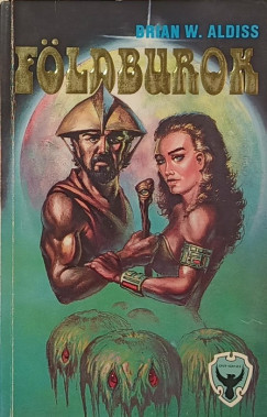 Brian W. Aldiss - Földburok