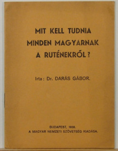 Dr. Dars Gbor - Mit kell tudnia minden magyarnak a rutnekrl?
