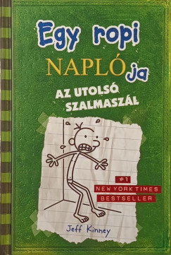 Jeff Kinney - Az utols szalmaszl