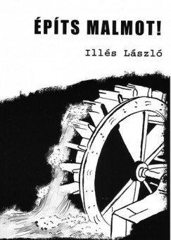 Ill�s L�szl� - �p�ts malmot!
