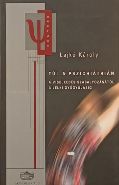 Lajkó Károly - Túl a pszichiátrián