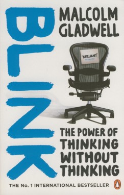 Malcolm Gladwell - Blink
