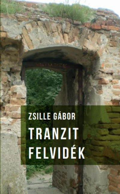 Zsille Gábor - Tranzit Felvidék
