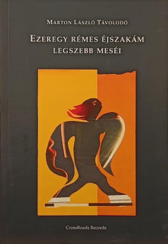 Marton Lszl Tvolod - Ezeregy rmes jszakm legszebb mesi