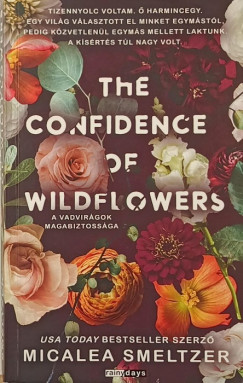 Micalea Smeltzer - The confidence of wildflowers - A vadvirágok magabiztossága