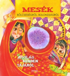 Korbai Hajnal   (Vl.) - Mesk blcsessgrl, bolondsgrl - A vilg minden tjrl