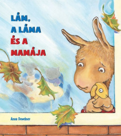 Anna Dewdney - Lm, a lma s a mamja