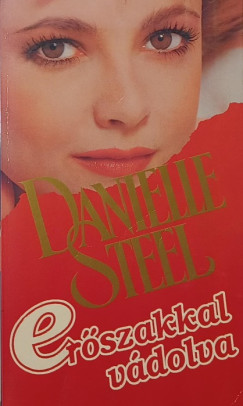 Danielle Steel - Erszakkal vdolva