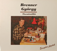 Brenner Gy�rgy - Tizen�tmilli�