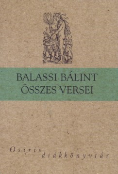 Balassi Bálint - Balassi Bálint összes versei