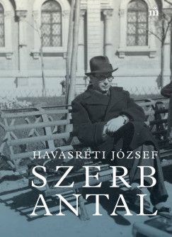 Havasrti Jzsef - Szerb Antal