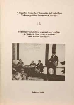 Tudom�nyos k�z�let, szakmai szervez�d�s