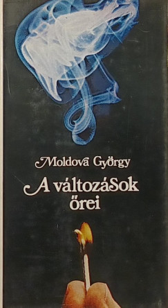 Moldova Gy�rgy - A v�ltoz�sok �rei