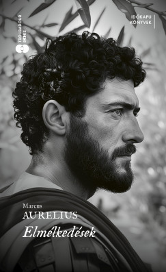 Antonius Marcus Aurelius - Elmlkedsek