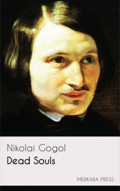 Nikolai Gogol - Dead Souls