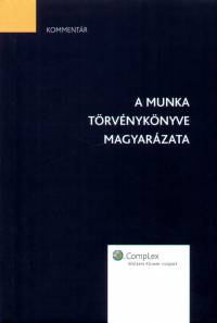 A Munka Trvnyknyve magyarzata
