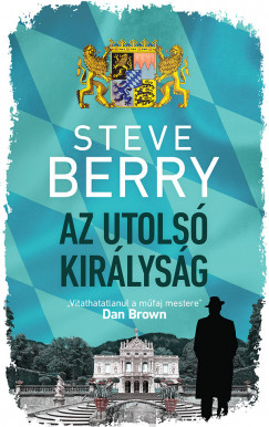 Steve Berry - Az utols kirlysg