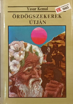 Yasar Kemal - �rd�gszekerek �tj�n