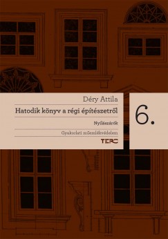 Dry Attila - Hatodik knyv a rgi ptszetrl