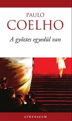 Paulo Coelho - A gyztes egyedl van