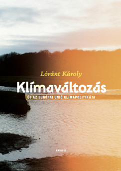 L�r�nt K�roly - Kl�mav�ltoz�s