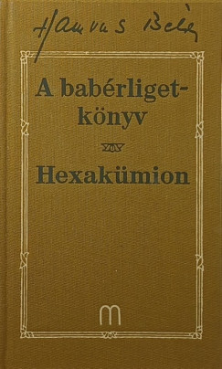 Hamvas Bla - A babrliget-knyv - Hexakmion