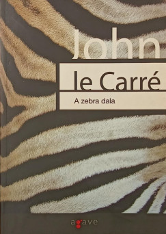 John Le Carr - A zebra dala