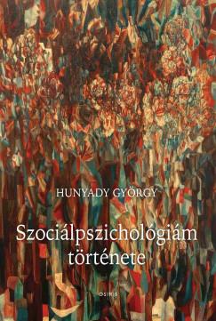 Hunyady György - Szociálpszichológiám története