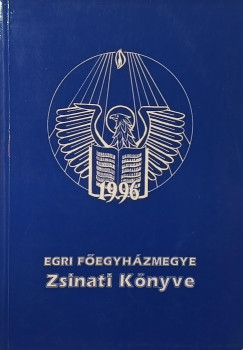 Az Egri F�egyh�zmegye Zsinati K�nyve