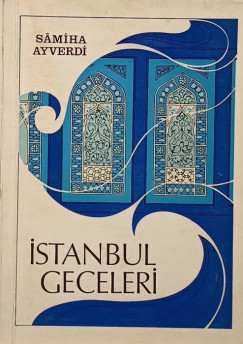 Samiha Ayverdi - Istanbul geceleri