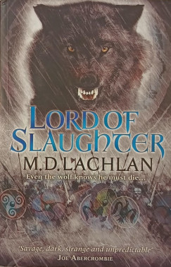 M. D. Lachlan - Lord of Slaughter