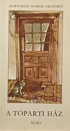 Martonn Homok Erzsbet - A tparti hz