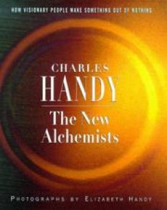 Charles Handy - The New Alchemists