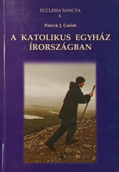 Patrick J. Corish - A katolikus egyház Írországban