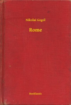 Nikolai Gogol - Rome