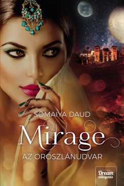 Somaiya Daud - Mirage - Az oroszlnudvar