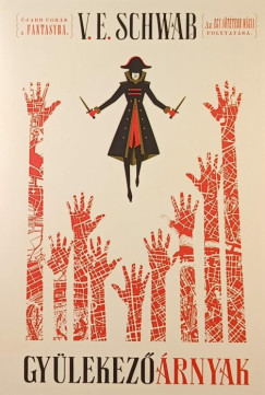 V. E. Schwab - Gylekez rnyak