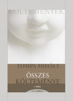 Tompa Mihály - Tompa Mihály összes költeménye I. kötet
