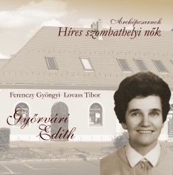 Ferenczy Gyngyi - Lovass Tibor - Gyrvri Edith