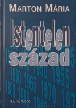 Marton Mria - Istentelen szzad