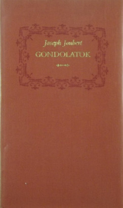 Joseph Joubert - Gondolatok