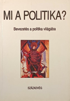 Gyurgyk Jnos - Mi a politika?