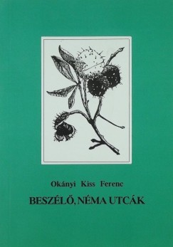 Oknyi Kiss Ferenc - Beszl, nma utck