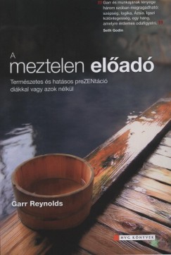 Garr Reynolds - A meztelen elad