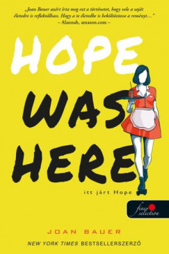 Joan Bauer - Hope Was Here - Itt jrt Hope